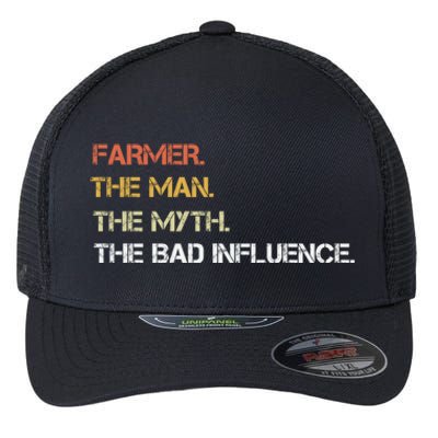 Farmer The The Myth The Bad Influence Dad Great Gift Flexfit Unipanel Trucker Cap