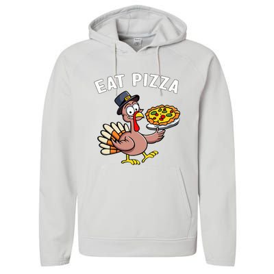 Funny Thanksgiving Turkey Eat Pizza Vegan Thanksgiving Fun Performance Fleece Hoodie