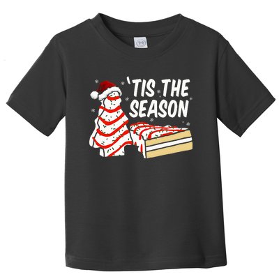 Funny Tis The Season Design xmas Tree Cakes Debbie  Toddler T-Shirt