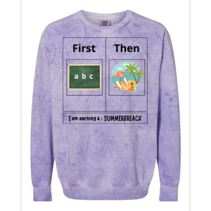 First Teach Then Beach First Teach Then Beach Funny Teacher Meaningful Gift Colorblast Crewneck Sweatshirt