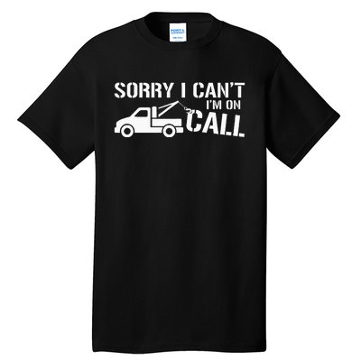 Funny Tow Truck Driver Gift For Truckers and Dads Tall T-Shirt