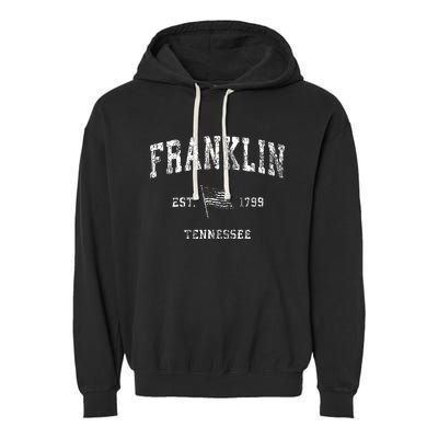 Franklin Tennessee Tn Vintage Us Flag Sports Garment-Dyed Fleece Hoodie