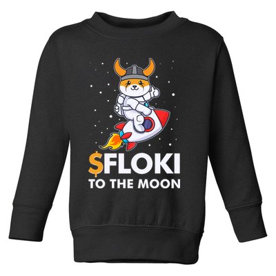 Floki To The Moon Floki Inu Cryptocurrency Bitcoin Toddler Sweatshirt