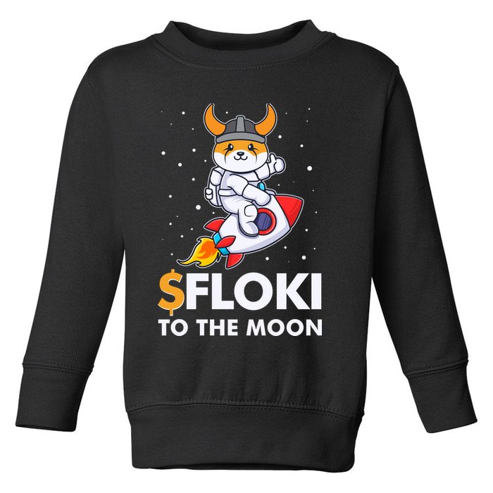 Floki To The Moon Floki Inu Cryptocurrency Bitcoin Toddler Sweatshirt