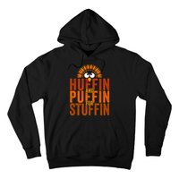 Funny Turkey Trot Huffin And Puffin For Stuffin Hoodie