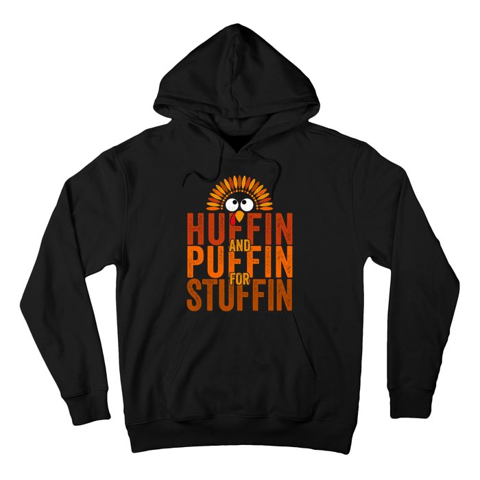 Funny Turkey Trot Huffin And Puffin For Stuffin Hoodie