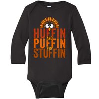 Funny Turkey Trot Huffin And Puffin For Stuffin Baby Long Sleeve Bodysuit