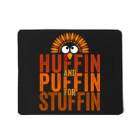 Funny Turkey Trot Huffin And Puffin For Stuffin Mousepad