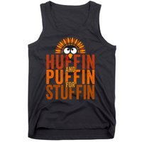 Funny Turkey Trot Huffin And Puffin For Stuffin Tank Top