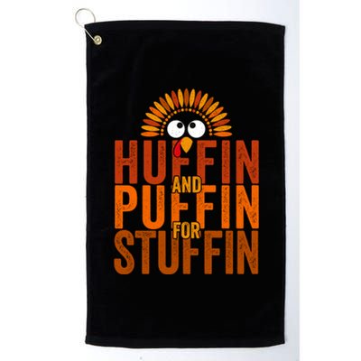 Funny Turkey Trot Huffin And Puffin For Stuffin Platinum Collection Golf Towel