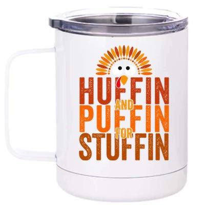 Funny Turkey Trot Huffin And Puffin For Stuffin 12 oz Stainless Steel Tumbler Cup