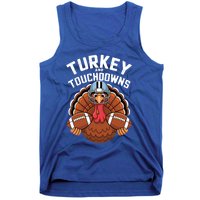 Funny Turkey Turkey And Touchdowns Thanksgiving Fall Gift Tank Top