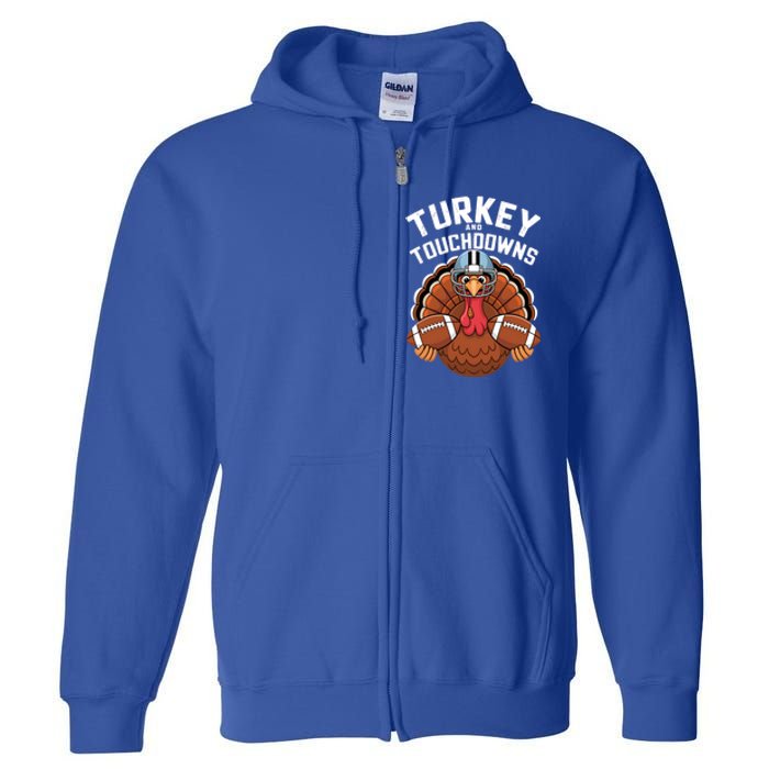 Funny Turkey Turkey And Touchdowns Thanksgiving Fall Gift Full Zip Hoodie