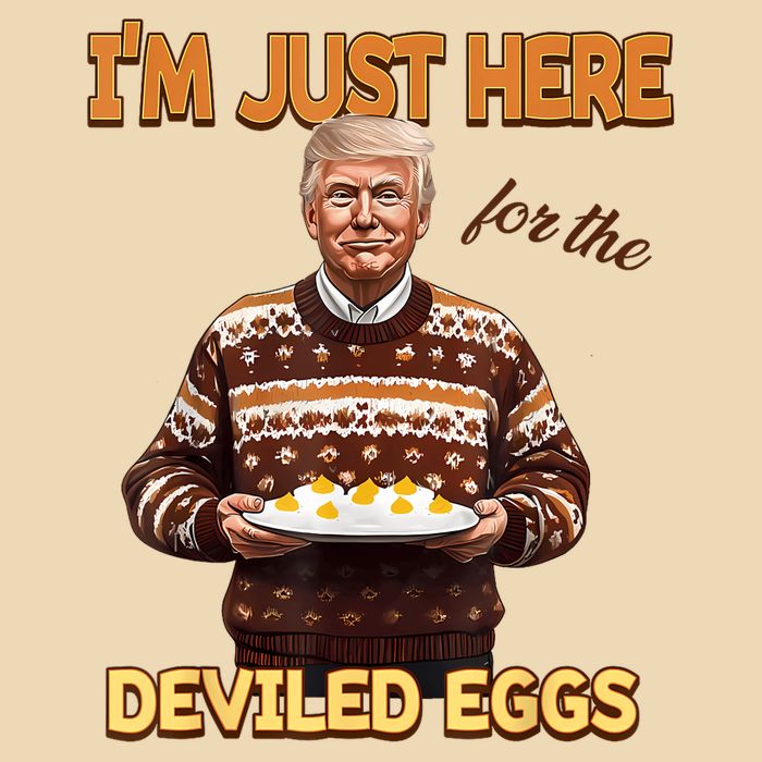 Funny Trump Thanksgiving IM Just Here For The Deviled Eggs Tote Bag