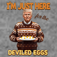 Funny Trump Thanksgiving IM Just Here For The Deviled Eggs 7-Panel Snapback Hat