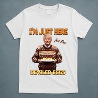 Funny Trump Thanksgiving IM Just Here For The Deviled Eggs T-Shirt