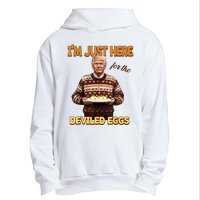 Funny Trump Thanksgiving IM Just Here For The Deviled Eggs Urban Pullover Hoodie