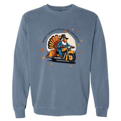 Funny Turkey Thanksgiving Slogan Funny Motorbiker Turkey Quote Funny Thanksgivin Garment-Dyed Sweatshirt