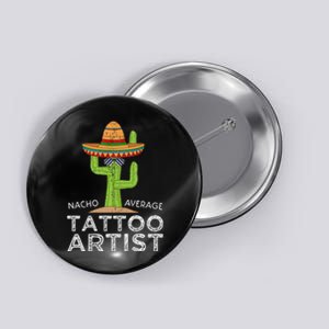 Funny Tattooist Tattoo Artist Button