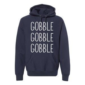 Funny Turkey Trot Fall Sayings Thanksgiving Gobble Gobble Premium Hoodie