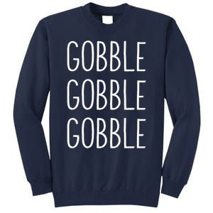 Funny Turkey Trot Fall Sayings Thanksgiving Gobble Gobble Tall Sweatshirt