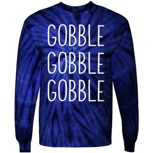 Funny Turkey Trot Fall Sayings Thanksgiving Gobble Gobble Tie-Dye Long Sleeve Shirt