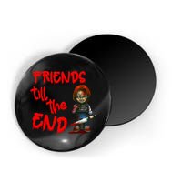 Friends Till The End Magnet