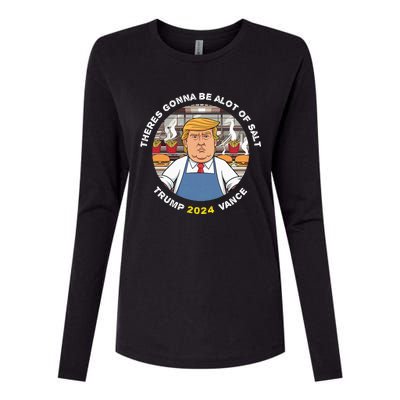 Funny Trump Theres Gonna Be Alot Of Salt Trump Vance 2024 Womens Cotton Relaxed Long Sleeve T-Shirt