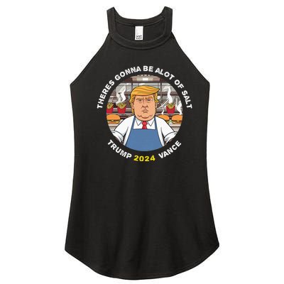 Funny Trump Theres Gonna Be Alot Of Salt Trump Vance 2024 Women's Perfect Tri Rocker Tank