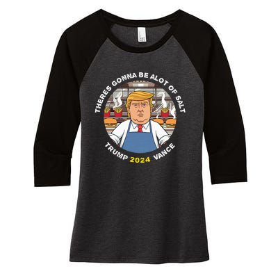 Funny Trump Theres Gonna Be Alot Of Salt Trump Vance 2024 Women's Tri-Blend 3/4-Sleeve Raglan Shirt