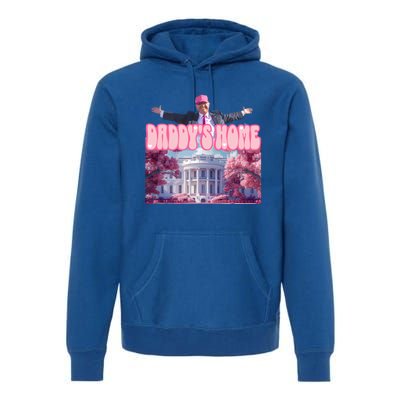 Funny Trump Take America Back DaddyS Home Trump 2024 Cool Gift Premium Hoodie