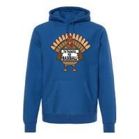 Funny Thanksgiving Turkey IM Thankful For Baseball Gift Premium Hoodie