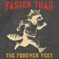 Faster Than The Forever Yeet Funny Vector Backpack
