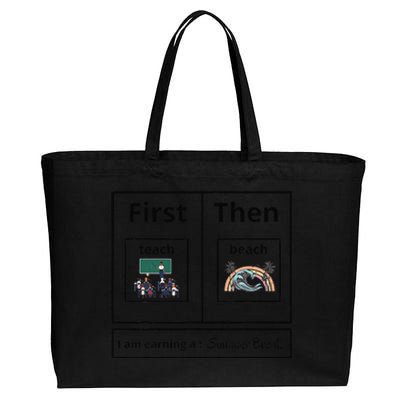 First Teach Then Beach I Am Earning A Summer Break Cotton Canvas Jumbo Tote