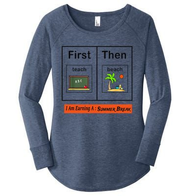 First Teach Then Beach I Am Earning A Summer Break Women's Perfect Tri Tunic Long Sleeve Shirt