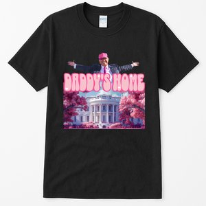 Funny Trump Take America Back Daddys Home Trump 2024 Tall T-Shirt