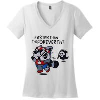 Faster Than The Forever Yeet Run Away Faster Women's V-Neck T-Shirt