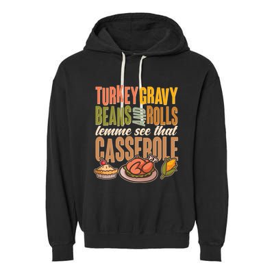 Funny Thanksgiving Turkey Gravy Bean And Rolls Lemme See That Casserole Garment-Dyed Fleece Hoodie