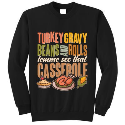 Funny Thanksgiving Turkey Gravy Bean And Rolls Lemme See That Casserole Sweatshirt