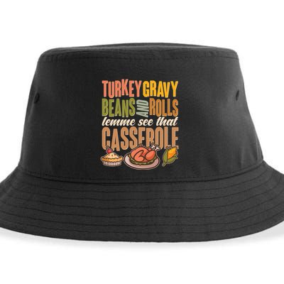 Funny Thanksgiving Turkey Gravy Bean And Rolls Lemme See That Casserole Sustainable Bucket Hat
