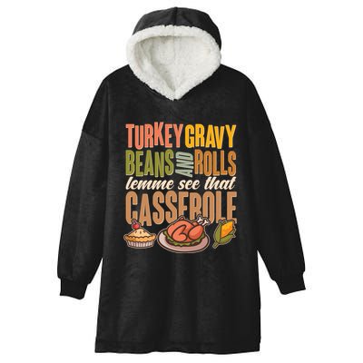 Funny Thanksgiving Turkey Gravy Bean And Rolls Lemme See That Casserole Hooded Wearable Blanket