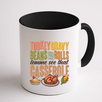 Funny Thanksgiving Turkey Gravy Bean And Rolls Lemme See That Casserole Mug