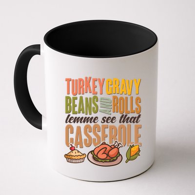 Funny Thanksgiving Turkey Gravy Bean And Rolls Lemme See That Casserole Mug