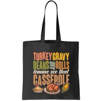 Funny Thanksgiving Turkey Gravy Bean And Rolls Lemme See That Casserole Bag