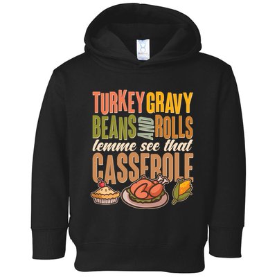 Funny Thanksgiving Turkey Gravy Bean And Rolls Lemme See That Casserole Toddler Hoodie