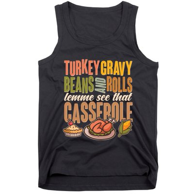 Funny Thanksgiving Turkey Gravy Bean And Rolls Lemme See That Casserole Tank Top