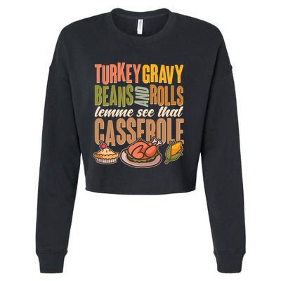 Funny Thanksgiving Turkey Gravy Bean And Rolls Lemme See That Casserole Cropped Pullover Crew