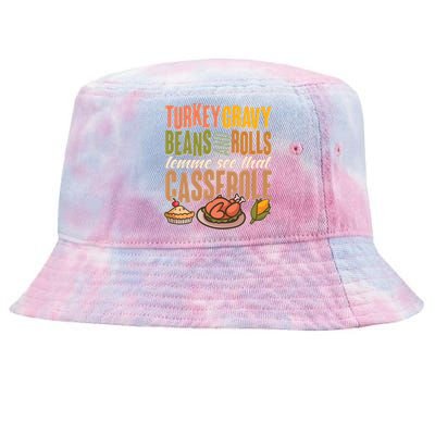 Funny Thanksgiving Turkey Gravy Bean And Rolls Lemme See That Casserole Tie-Dyed Bucket Hat