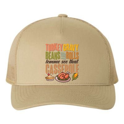 Funny Thanksgiving Turkey Gravy Bean And Rolls Lemme See That Casserole Yupoong Adult 5-Panel Trucker Hat