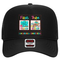 First Teach Then Beach I Am Earning A Summer Break Trucker Hat